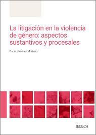 LA LITIGACIÓN EN LA VIOLENCIA DE GÉNERO: