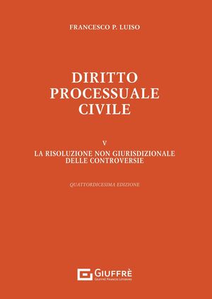 DIRITTO PROCESSUALE CIVILE, V: