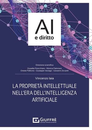 LA PROPRIETÀ INTELLETTUALE NELL'ERA DELL'INTELLIGENZA ARTIFICIALE