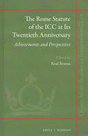 THE ROME STATUTE OF THE ICC AT ITS TWENTIETH ANNIVERSARY