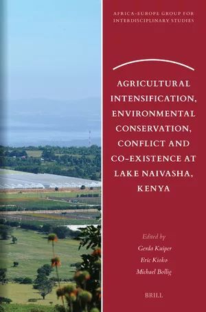 AGRICULTURAL INTENSIFICATION, ENVIRONMENTAL CONSERVATION, CONFLICT AND CO-EXISTENCE AT LAKE NAIVASHA, KENYA