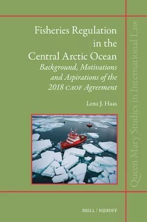 FISHERIES REGULATION IN THE CENTRAL ARCTIC OCEAN