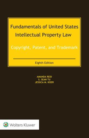 FUNDAMENTALS OF UNITED STATES INTELLECTUAL PROPERTY