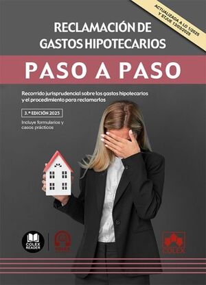 RECLAMACION DE GASTOS HIPOTECARIOS. PASO A PASO 2025