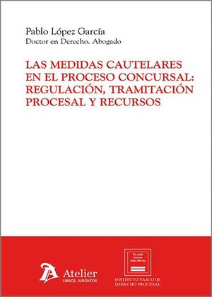 MEDIDAS CAUTELARES EN EL PROCESO CONCURSAL: