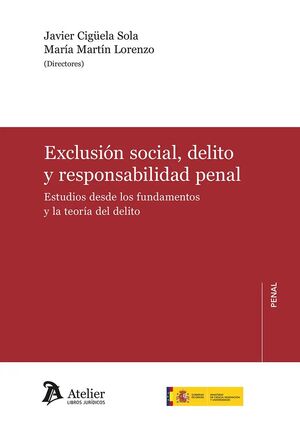 EXCLUSION SOCIAL, DELITO Y RESPONSABILIDAD PENAL